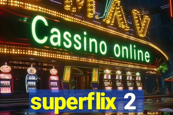 superflix 2